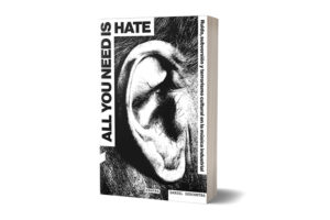 “All You Need Is Hate”, Spanish bible on industrial music